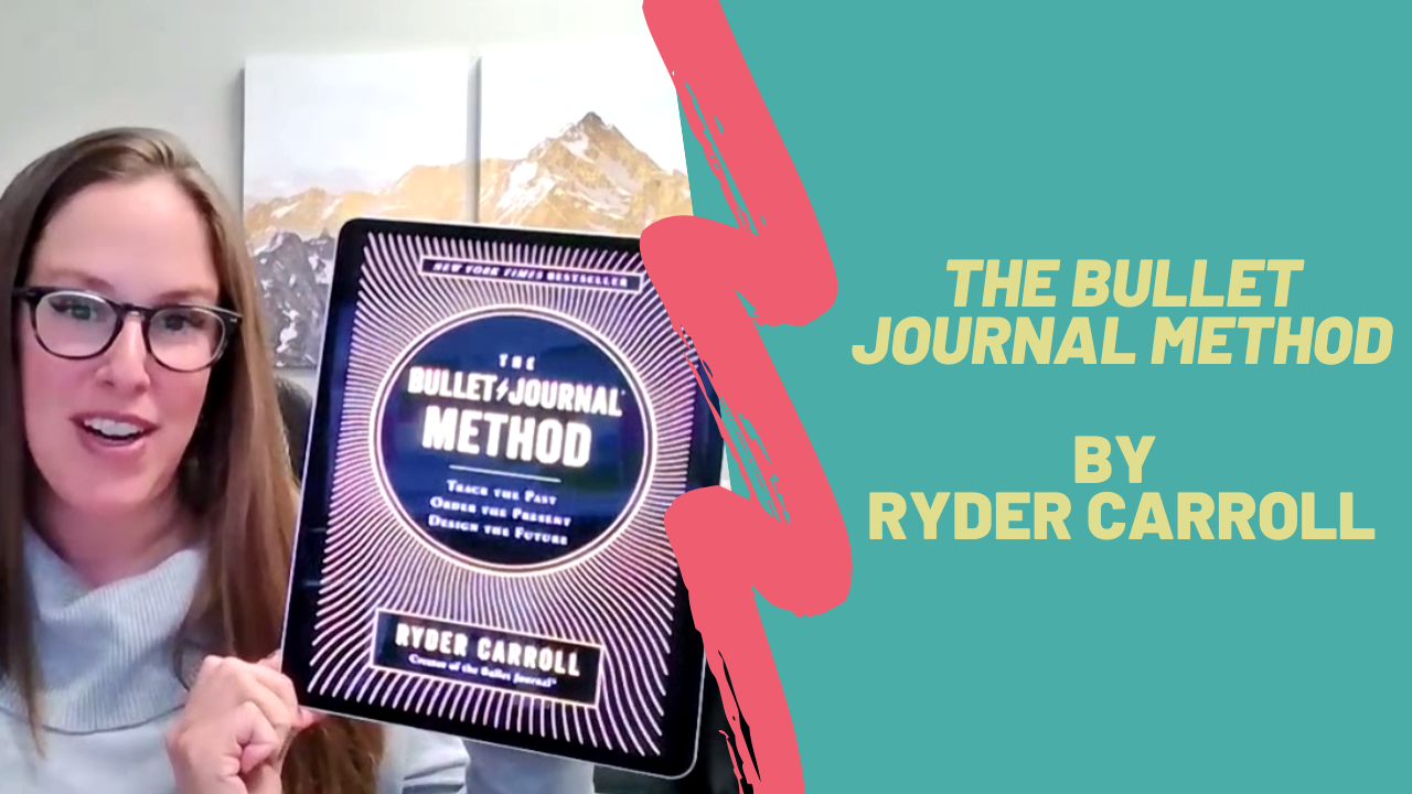 VIDEO BOOK REVIEW: The Bullet Journal Method by Ryder Carroll | Kelly ...