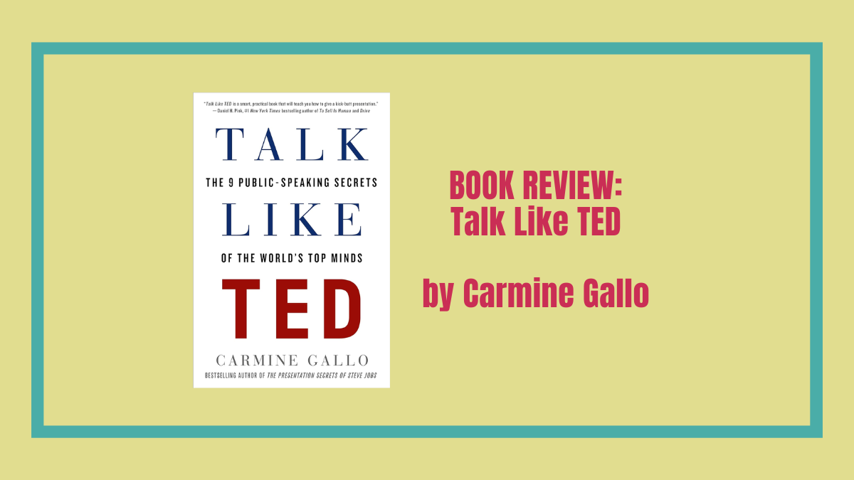 BOOK REVIEW: Talk Like Ted by Carmine Gallo | Kelly Schuknecht